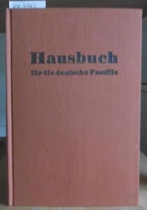 Bild des Verkufers fr Hausbuch fr die deutsche Familie. [Ausgabe Hildesheim]. zum Verkauf von Versandantiquariat Trffelschwein