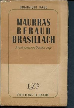Imagen del vendedor de Maurras Braud Brasillach a la venta por Le-Livre