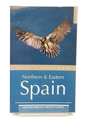 Immagine del venditore per WHERE TO WATCH BIRDS NORTHERN AND EASTERN SPAIN venduto da Stella & Rose's Books, PBFA