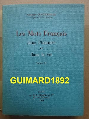 Seller image for Les Mots franais dans l'histoire et dans la vie tome II for sale by Librairie Michel Giraud