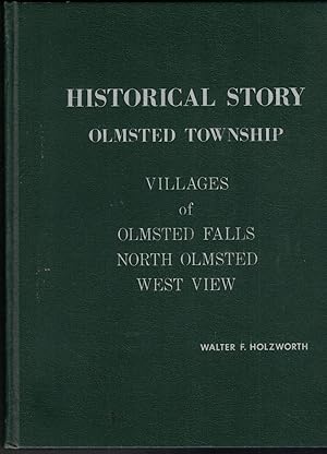 Historical Story Olmsted Township 6 Range 15 Holzworth Ohio History