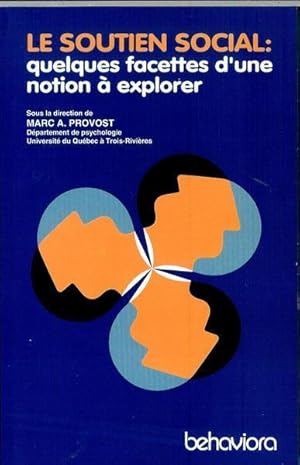Seller image for Le Soutien Social: Quelques Facettes D'une Notion  Explorer for sale by Livres Norrois