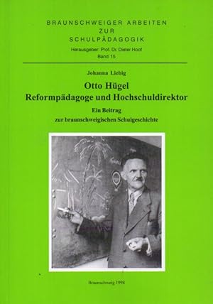 Otto Hügel Reformpädagoge und Hochschuldirektor