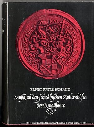 Musik an den schwäbischen Zollernhöfen der Renaissance : Beiträge zur Kulturgeschichte d. dt. Süd...