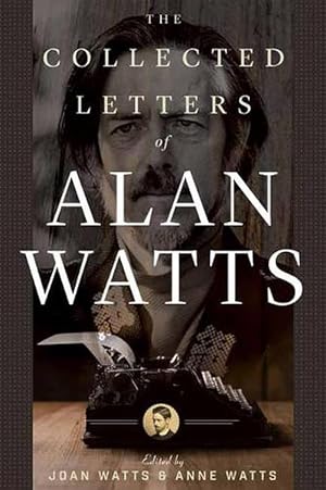 Bild des Verkufers fr The Collected Letters of Alan Watts (Paperback) zum Verkauf von Grand Eagle Retail