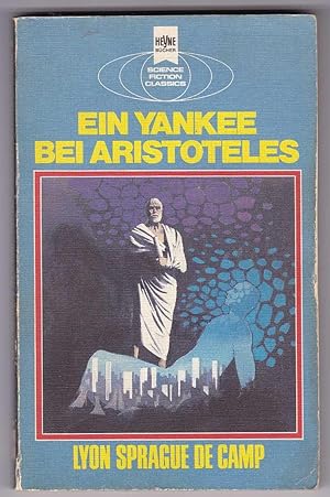 Bild des Verkufers fr Ein Yankee bei Aristoteles. Klassische Science Fiction-Erzhlungen zum Verkauf von Kultgut