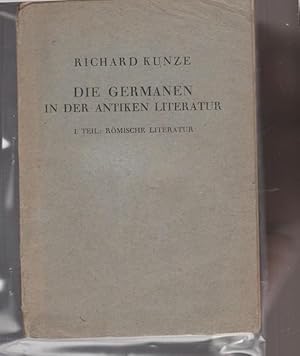 Die Germannen in der antiken Literatur. I.Teil: Römische Literatur.