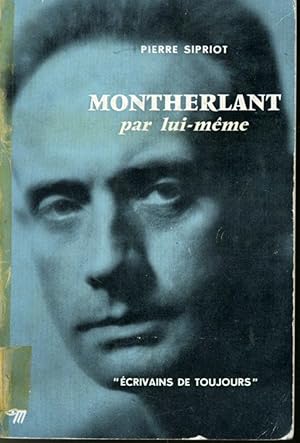 Montherlant par lui-même