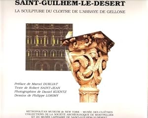 Seller image for SAINT-GUILHEM-LE-DESERT , La Sculpture Du Clotre De l'Abbaye De Gellone for sale by Au vert paradis du livre