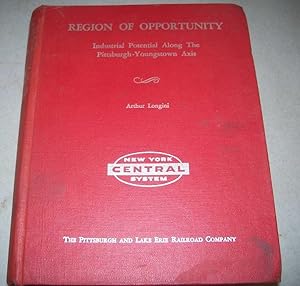 Immagine del venditore per Region of Opportunity: Industrial Potential Along the Pittsburgh-Youngstown Axis venduto da Easy Chair Books