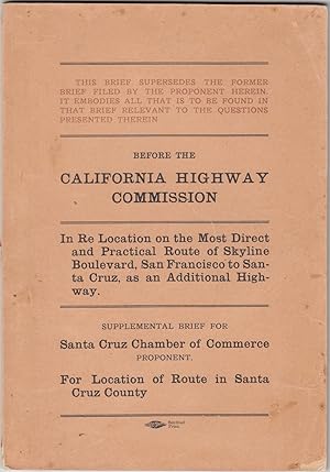 Before the California Highway Commission: In Re Location of Skyline Boulevard, San Francisco to S...