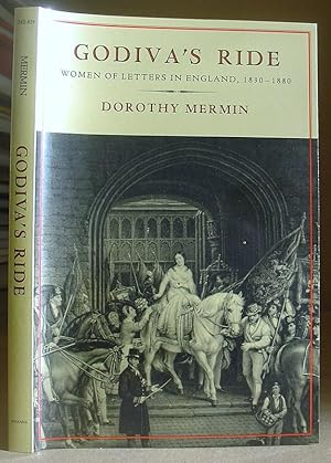 Godiva's Ride - Women Of Letters In England 1830 - 1880