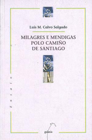 Seller image for MILAGRES E MENDIGAS POLO CAMIO DE SANTIAGO. for sale by Librera Anticuaria Galgo