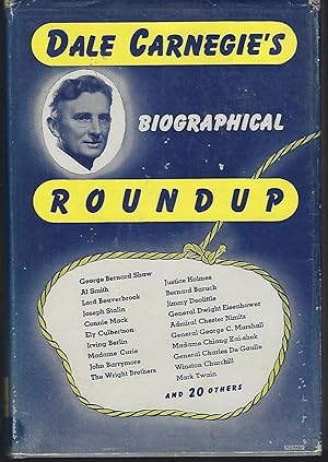 Dale Carnegie's Biographical Roundup: Highlights in the Lives of Forty Famous People