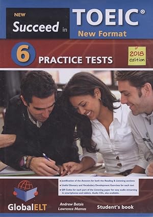 Seller image for SUCCEDED IN TOEIC (NEW 2018 EXAM FROMAT) 6 PRACTICE TEST SELF-STUDY Student's Book & MP3 Audio for sale by Imosver