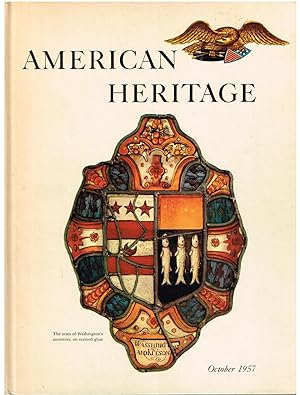 American Heritage: The Magazine of History; October 1957 (Volume VIII, Number 6)