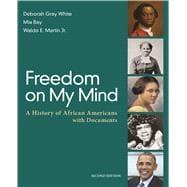 Seller image for Freedom on My Mind A History of African Americans, with Documents for sale by eCampus