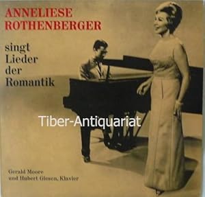 Anneliese Rothenberger singt Lieder der Romantik. VINYL. Gerald Moore und Hubert Giesen: Klavier....