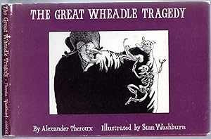 Bild des Verkufers fr The Great Wheadle Tragedy zum Verkauf von Between the Covers-Rare Books, Inc. ABAA