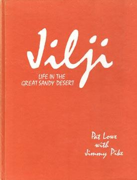 Seller image for Jilji: Life in the Great Sandy Desert. for sale by Berkelouw Rare Books
