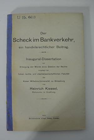 Der Scheck im Bankverkehr, ein handelsrechtlicher Beitrag. Inaugural-Dissertation (Universität St...