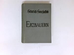Bild des Verkufers fr Erzbauern : Erzhlungen. Mit Ill. von Hugo Engl. zum Verkauf von Antiquariat Buchhandel Daniel Viertel