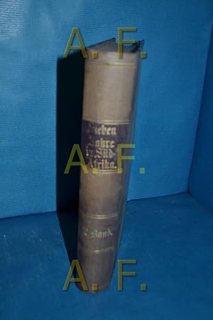 Bild des Verkufers fr Sieben Jahre in Sd-Afrika : Erlebnisse, Forschungen u. Jagden auf meinen Reisen von den Diamantenfeldern zum Zambesi (1872 - 1879), 2. Band zum Verkauf von Antiquarische Fundgrube e.U.