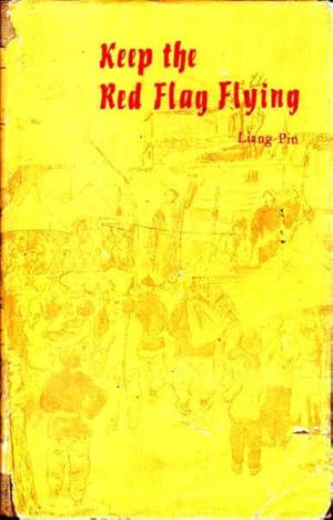 Imagen del vendedor de Keep the Red Flag Flying a la venta por Goulds Book Arcade, Sydney