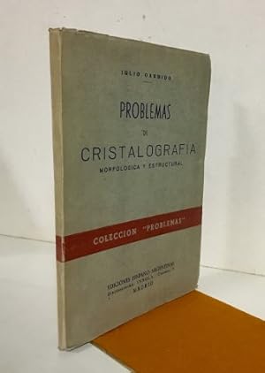 Problemas de Cristalografía morfológica y estructural.