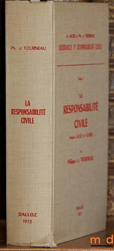 Seller image for ASSURANCES ET RESPONSABILIT CIVILE, t.I: LA RESPONSABILIT CIVILE (Ancien LALOU et AZARD) par PhilippeLE TOURNEAU [uniquement] for sale by La Memoire du Droit