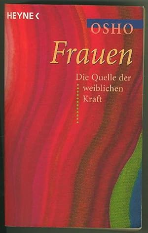 Frauen, Das Buch der : Durch Bewusstheit zur Quelle der weiblichen Kraft