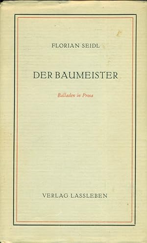 Bild des Verkufers fr Der Baumeister. Balladen in Prosa. zum Verkauf von Online-Buchversand  Die Eule