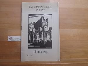 Das Grafenschloss in Gent : Führer 1956