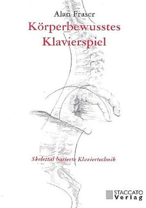 Seller image for Krperbewusstes KlavierspielSkelettal basierte Klaviertechnik for sale by AHA-BUCH GmbH