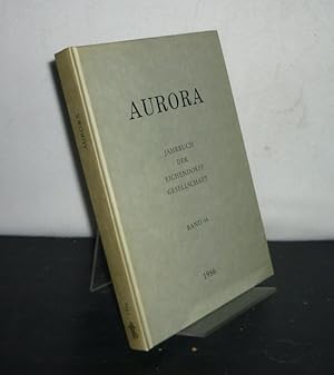 Seller image for Aurora - Band 46, 1986. Jahrbuch der Eichendorff-Gesellschaft. [Herausgegeben von Wolfgang Frhwald, Franz Heiduk, Helmut Koopmann und Peter Horst Neumann]. for sale by Antiquariat Kretzer