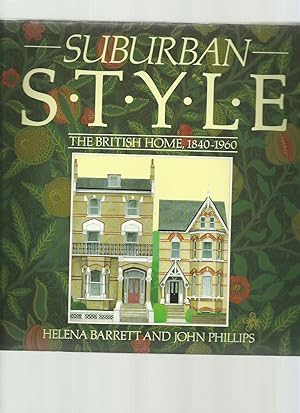 Suburban Style; the British Home 1840-1960