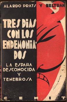 Tres Días Con Los Endemoniados. La España Desconocida Y Tenebrosa