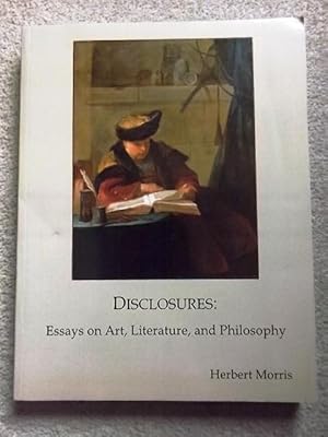 Disclosures: Essays on Art, Literature, and Philosophy