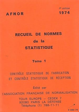 Recueil de normes de la statistique - Tomes I & II -