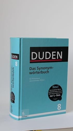 Duden - Das Synonymwörterbuch Ein Wörterbuch sinnverwandter Wörter - Band 8
