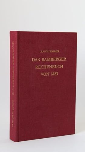Das Bamberger Rechenbuch von 1483 Nachdruck. Mit einem Nachwort von Eberhard Schröder