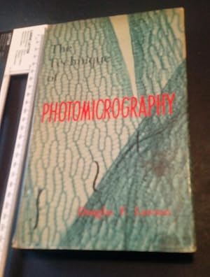 Imagen del vendedor de The Technique of Photomicrography a la venta por Eurobooks Ltd