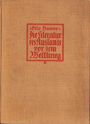 Bild des Verkufers fr Die Literatur des Auslands vor dem Weltkrieg. In drei Bchern (in einem Band). zum Verkauf von Antiquariat Immanuel, Einzelhandel