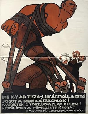Image du vendeur pour Here is how Tisza-Lukács gives the right to vote to the workpeople! mis en vente par Budapest Poster Gallery