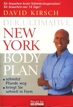 Bild des Verkufers fr Der Ultimative New York Body Plan - schmilzt Pfunde weg - bringt Sie schnell in Form. zum Verkauf von TF-Versandhandel - Preise inkl. MwSt.