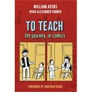 Seller image for To Teach : The Journey, in Comics for sale by eCampus