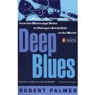 Seller image for Deep Blues : A Musical and Cultural History of the Mississippi Delta for sale by eCampus