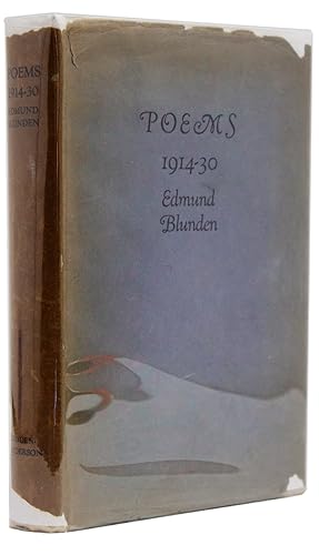 The Poems of Edmund Blunden [Jacket title: Poems 1914-30]: Blunden, Edmund