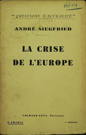 La crise en Europe.