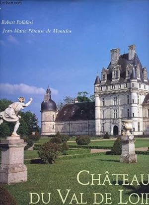 Bild des Verkufers fr Chteau du Val de Loire zum Verkauf von Le-Livre